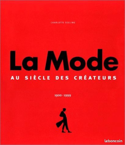 La mode au siècle des créateurs 1900 1999 (image 1)