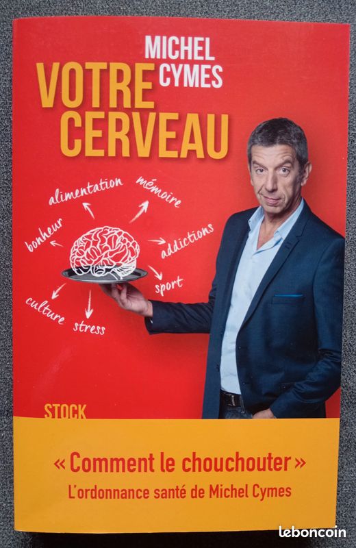 Votre cerveau - Comment le chouchouter - Michel Cymes (image 1)