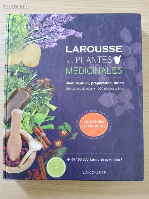 Larousse des plantes mdicinales - Identification, prparation, soins - 500  plantes dcrites - 1000 photographies Andrew Chevallier - Livres