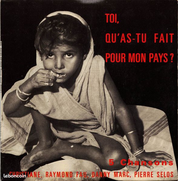 Christiane*, Raymond Fau, Danny Marc, Pierre Selos – Toi, Qu'as Tu Fait Pour Mon Pays ? (5 Chansons) (image 1)
