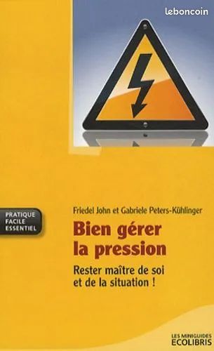 Bien Gérer La Pression - John Friedel (image 1)