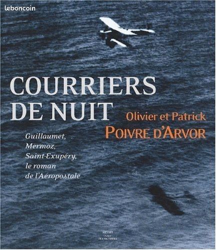 Le roman de l'Aéropostale Saint Exupéry Mermoz guillaumet (image 1)