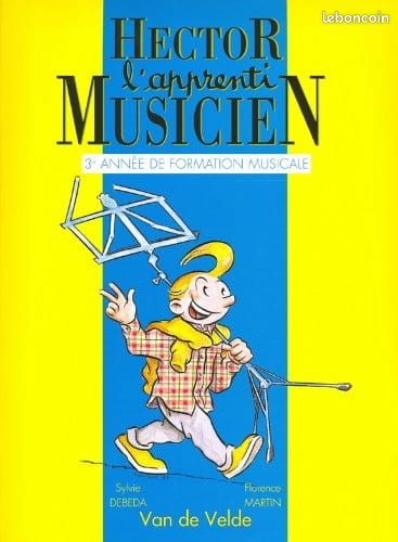 Hector, L'apprenti Musicien - Volume 3 - 3ème année de formation musicale. Cahier d'exercices non inclus. Sylvie DEBEDA, Florence MARTIN et Caroline HESLOUIS Solfège - Formation Musicale (image 1)