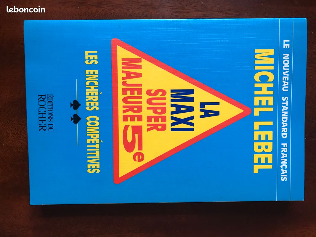 La maxi super majeure cinquième : les enchères compétitives de Michel Lebel (image 1)