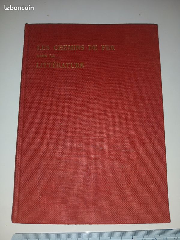 Première éditions LES CHEMINS DE FER DANS LA LITTÉRATURE de Raymond PRINCE et Illustré par DELARUE-NOUVELLIÈRE (image 1)
