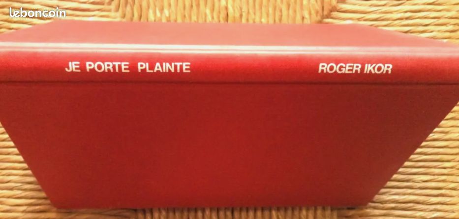 Livre témoignage Je porte plainte de Roger Ikor (image 1)