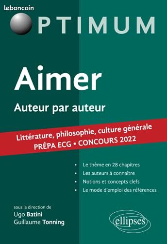 Aimer. Auteur par auteur. Littérature, philosophie, culture générale. Prépa ECG (image 1)