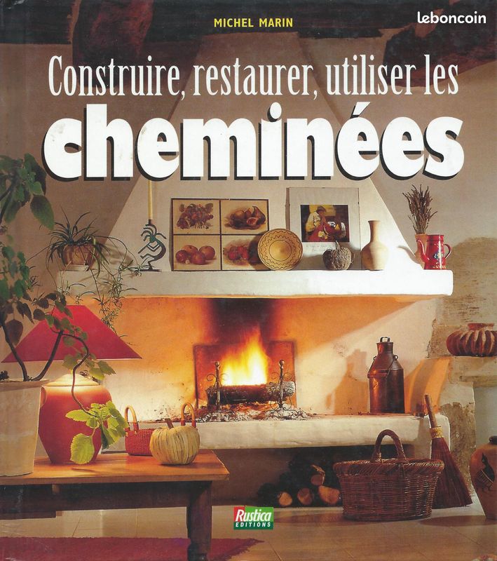 Construire, restaurer, utiliser les cheminées (Bricolage) (image 1)