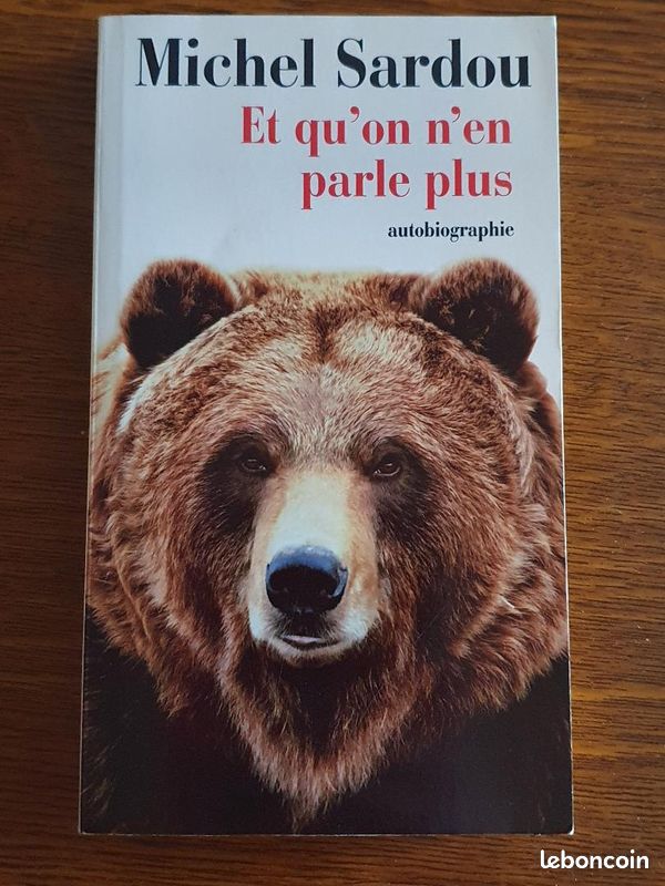 Livre Et qu'on n'en parle plus de Michel Sardou (autobiographie) (image 1)