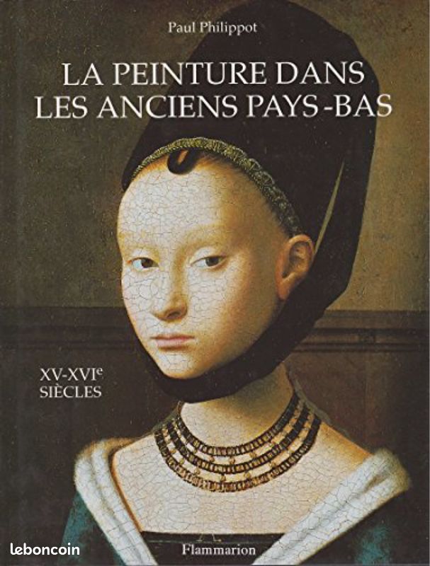 La peinture dans les anciens Pays-Bas XV/XVI siècle, édition Flammarion (image 1)