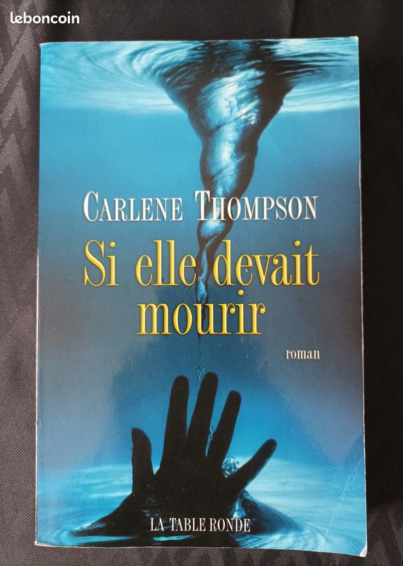 Si elle devait mourir – Carlene Thompson – Roman (image 1)