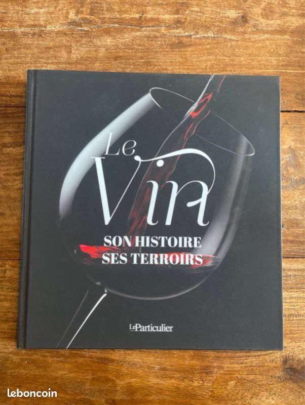 Livre «  Le Vin, son histoire, ses terroirs » (image 1)