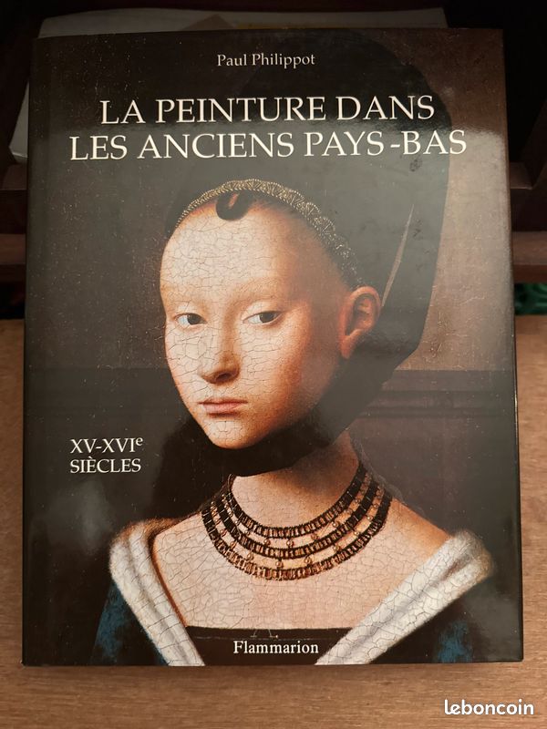 La peinture dans les anciens Pays-Bas XV/XVI siècle, édition Flammarion (image 2)
