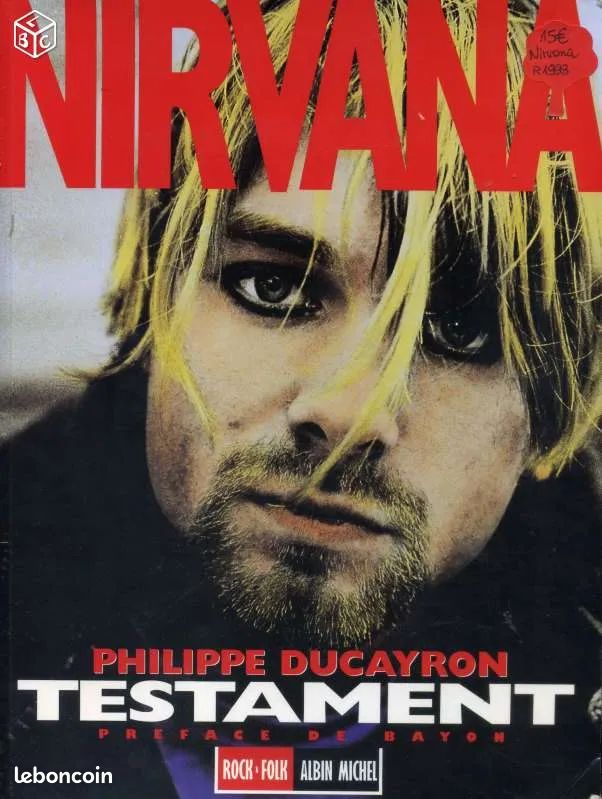 ♥🎼Revue Rock 🇺🇸 Nirvana (Testament - l'histoire de Nirvana et de Kurt Cubain) 1998 (image 1)