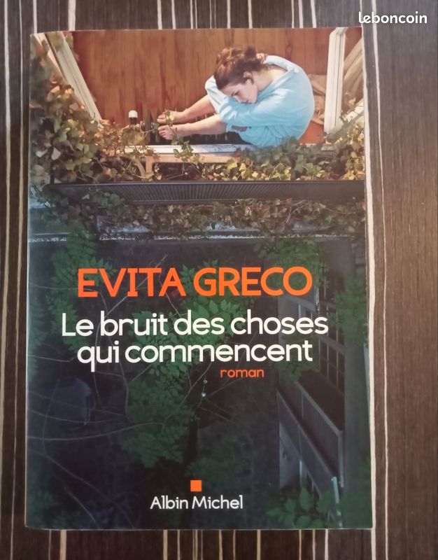 Le bruit des choses qui commencent. Evita Greco (image 1)