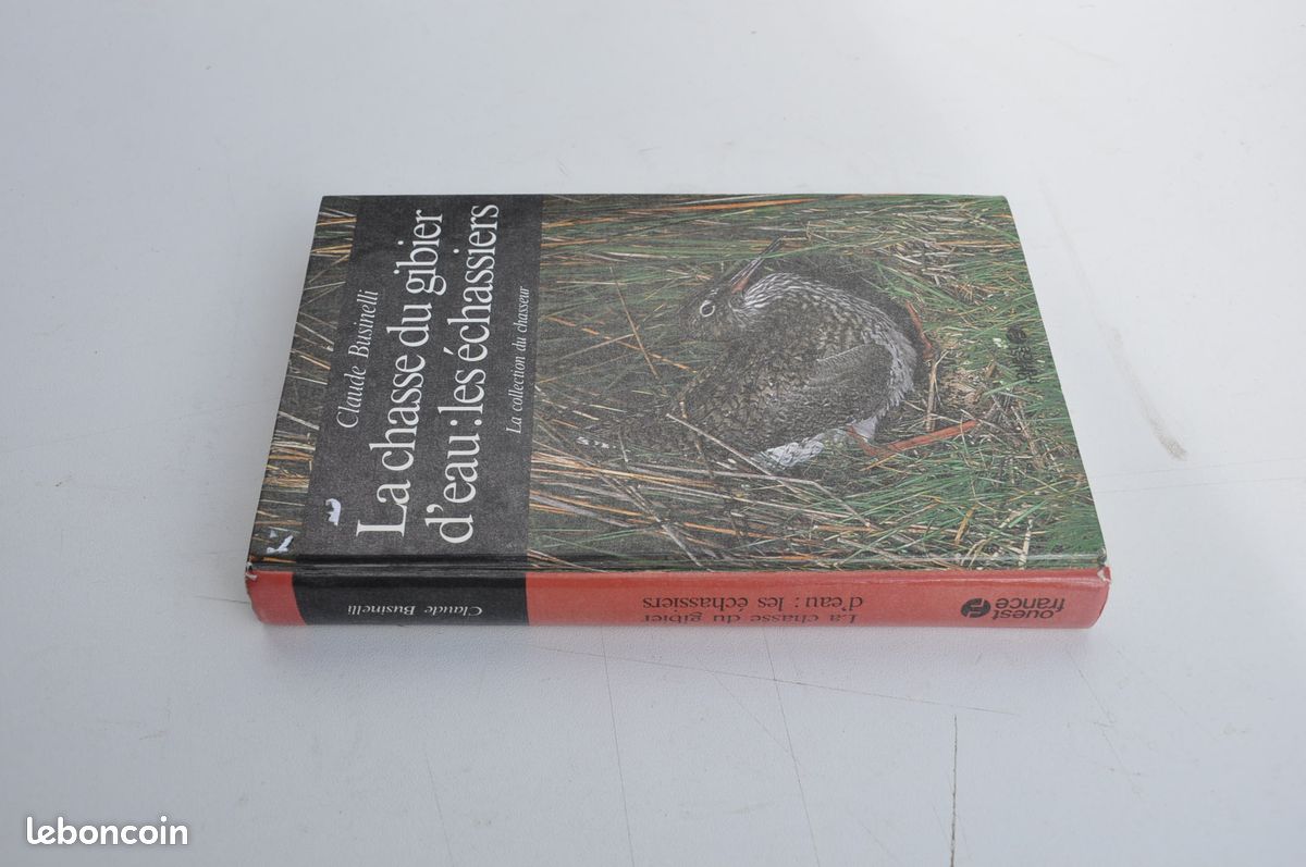 Livre La Chasse Du Gibier D'eau : Les échassiers - Claude Businelli - 1992