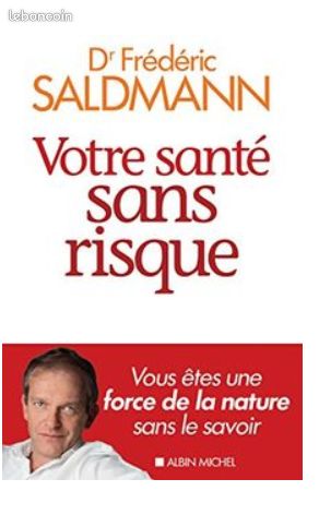 Votre santé sans risque - Vous êtes une force de la nature sans le savoir de Frédéric Saldmann (image 1)