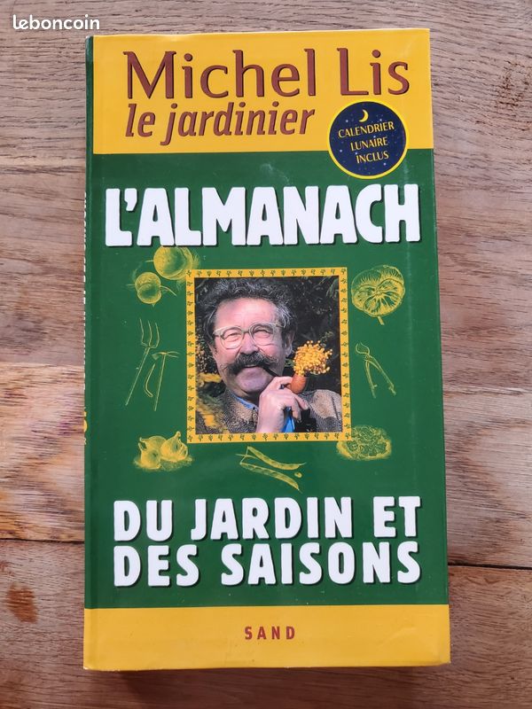 Livre - L'Almanach du jardin et des saisons - Michel Lis le jardinier (image 1)