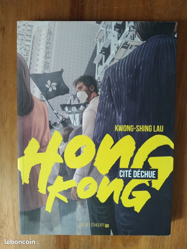 Kwong-Shing Lau "Hong Kong, cité déchue" (image 1)
