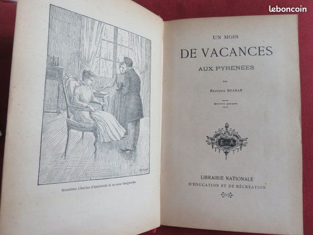 OLD00 - François MUSSAT - Un Mois de Vacances aux Pyrénées Librairie Nationale Ed (image 2)