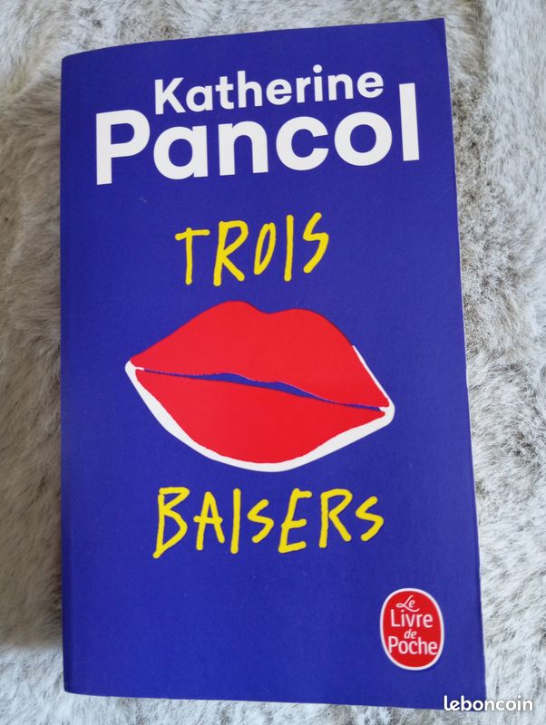 Livre "Trois baisers" de Katherine Pancol (image 1)