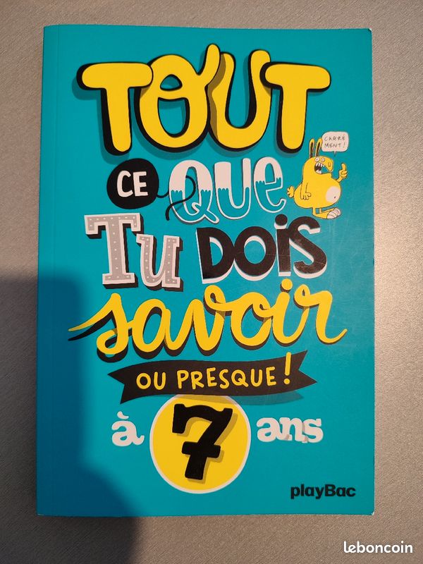Tout ce que tu dois savoir où presque à 7 ans (image 1)