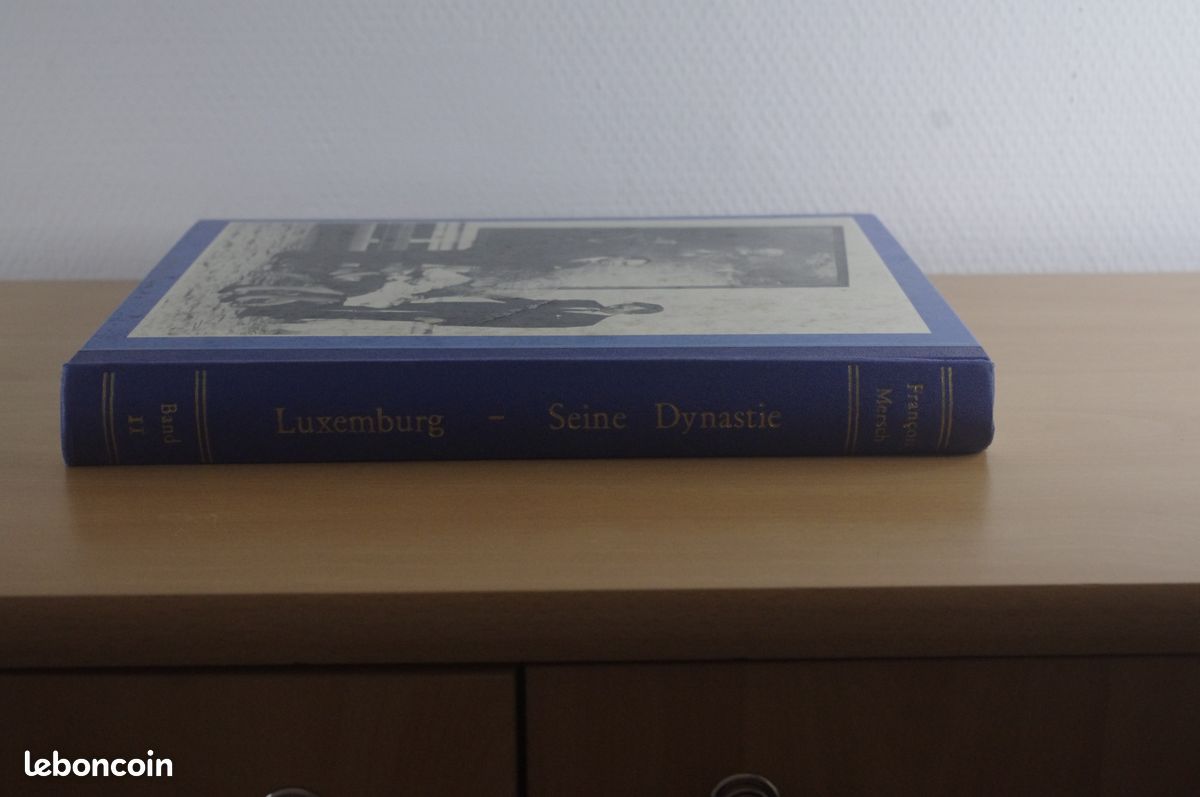 Lot 2 livres “Luxembourg : Seine Dynastie” – Tomes 1 & 2 – Éd. François Merch (image 6)