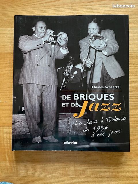 De Briques et de Jazz, Toulouse de 1936 à Aujourd'hui, Charles Schaettel (image 1)