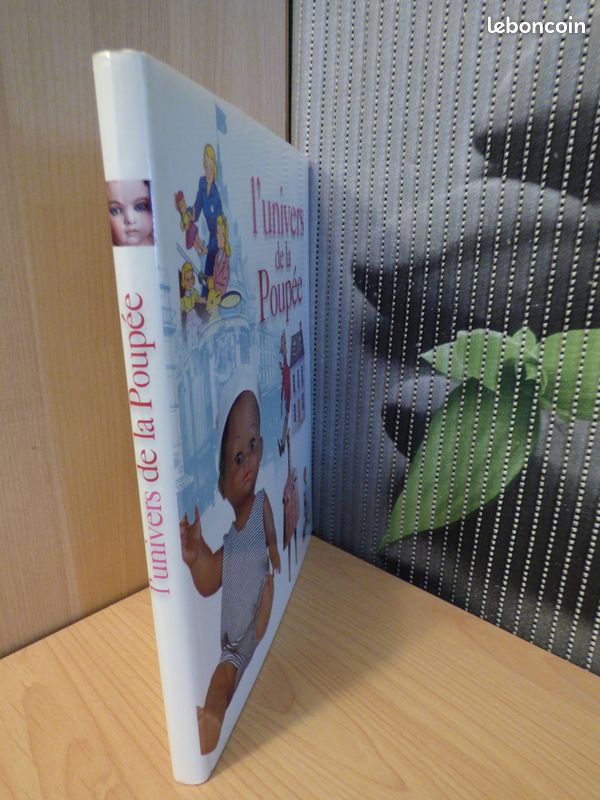 LIVRE  L'UNIVERS DE LA POUPEE  MANNEQUINS,MIGNONNETTES,RAYNAL,BAIGNEURS, MATTEL