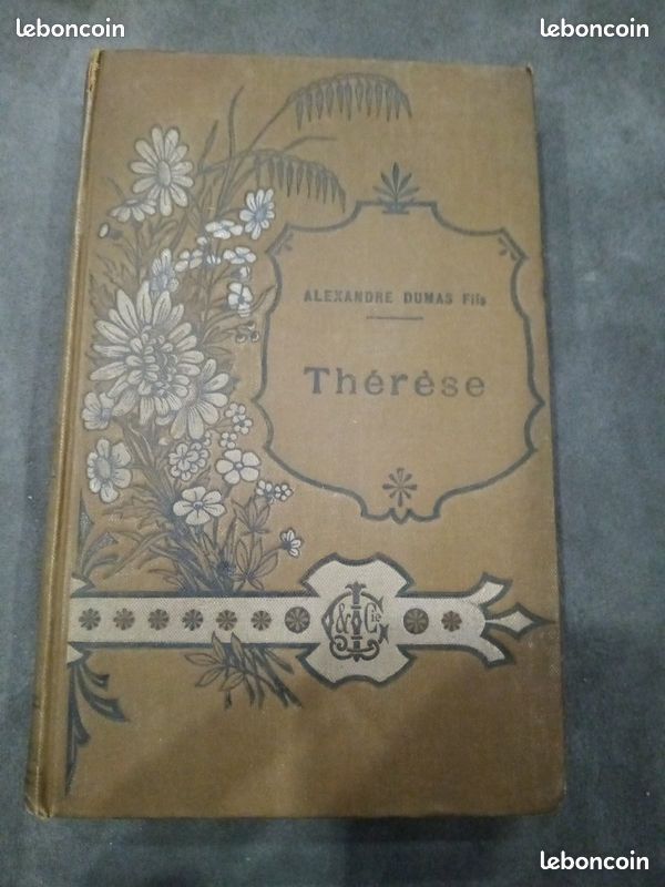 Vieux livre ancien « Thérèse » Alexandre Dumas fils (Paris 1896 – Calmann Lévy éditeur – Girard et Cie) (image 1)