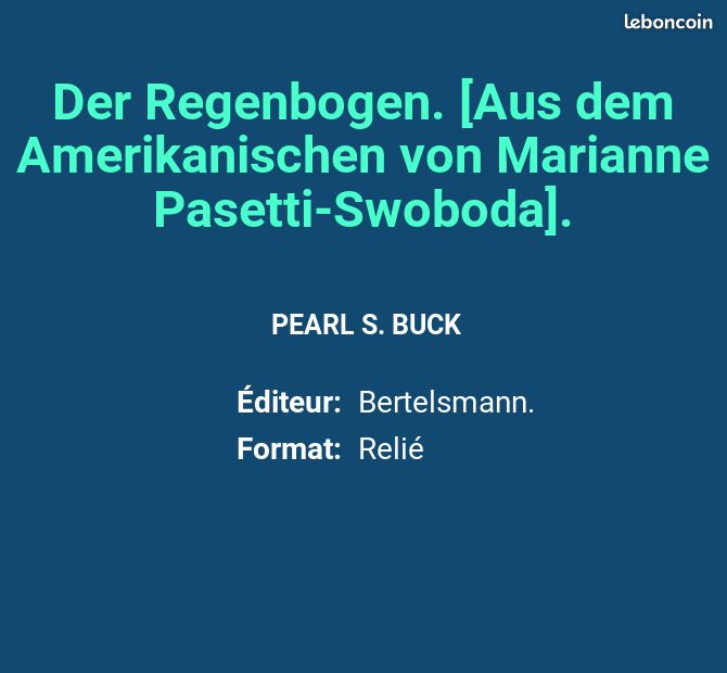 Der Regenbogen. [Aus dem Amerikanischen von Marianne Pasetti-Swoboda]. - PEARL S. BUCK (image 2)