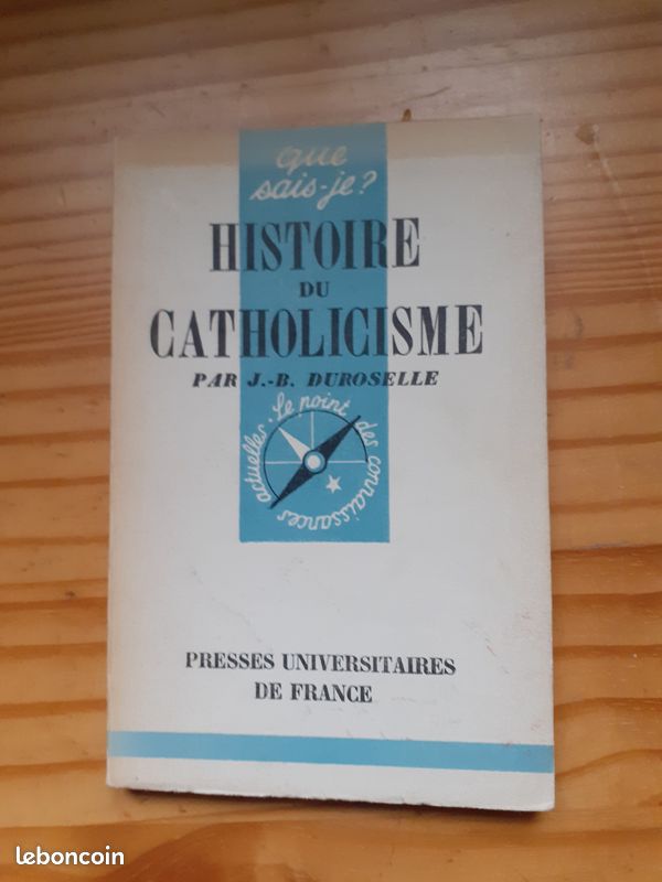 Que sais-je ? Histoire du catholicisme Duroselle PUF (image 1)