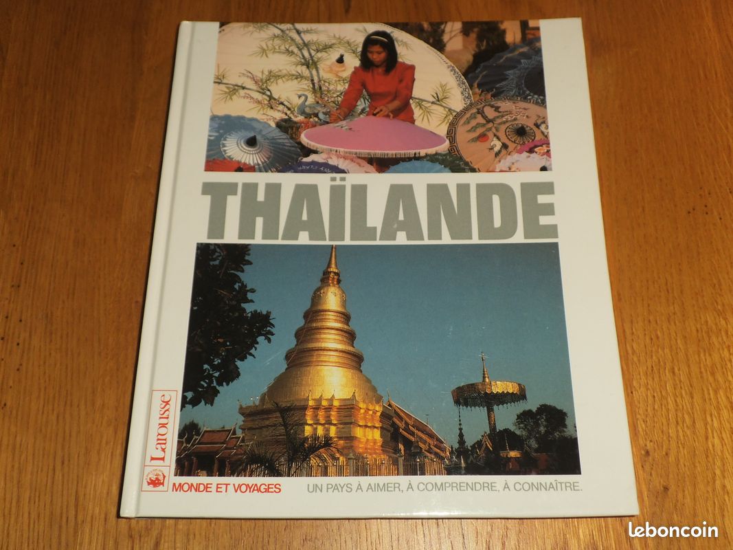 Livre Larousse - THAILANDE - Monde et Voyages (image 1)