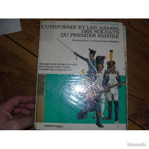 L'uniforme et les Armes des Soldats Du Premier Empire. Tome 1 - Funcken Liliane Et Fred (image 1)