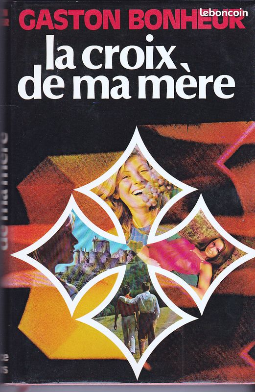 La croix de ma mère - Gaston Bonheur (image 1)