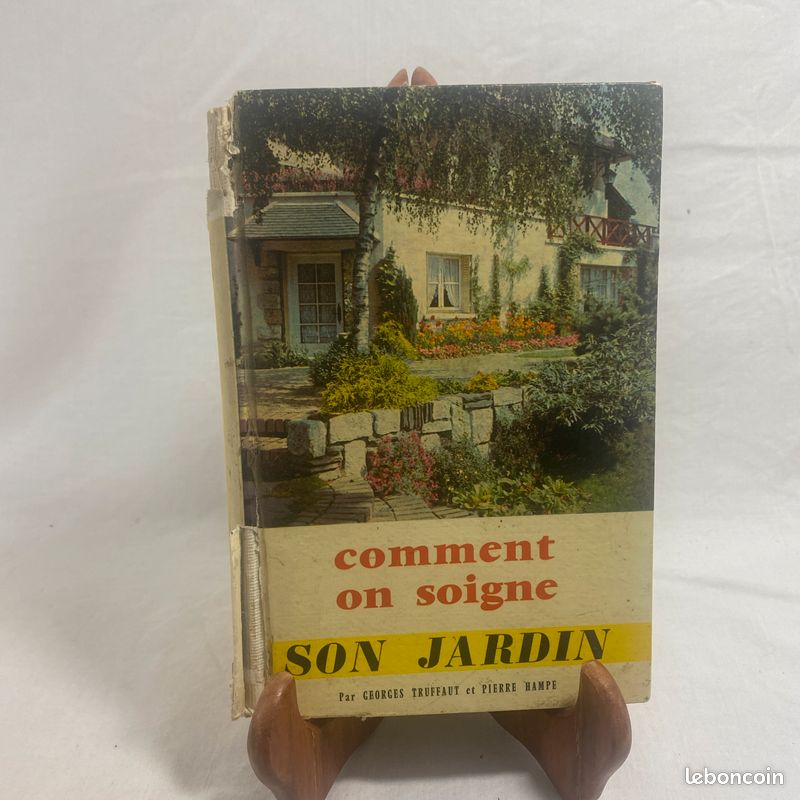Comment on soigne son jardin par G. Truffaut et P. Hampe (image 1)