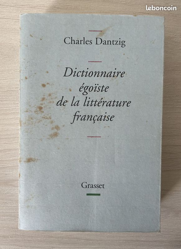 Dictionnaire égoïste de la littérature française. – Charles Dantzig (image 1)