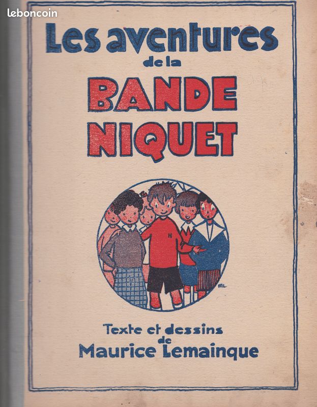 Les AVENTURES de la BANDE NIQUET - M . LEMAINQUE - 1930 (image 2)