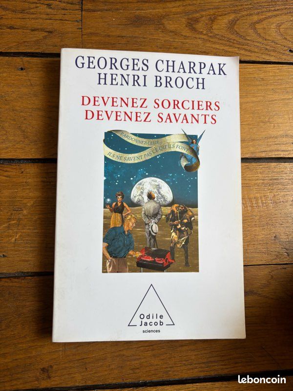 Devenez sorciers, devenez savants – Georges Charpak & Henri Broch (Essai, 2002) (image 1)