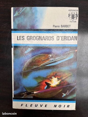[Livre] Pierre barbet Les grognards d'eridan Anticipation fiction - Bon état (image 1)