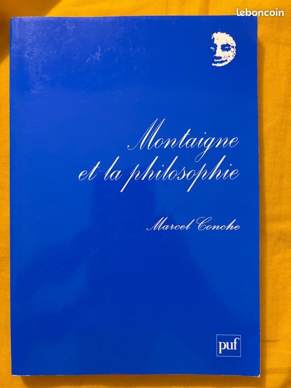 Livre Montaigne et la philosophie - Marcel Conche - PUF (Perspectives critiques) (image 1)