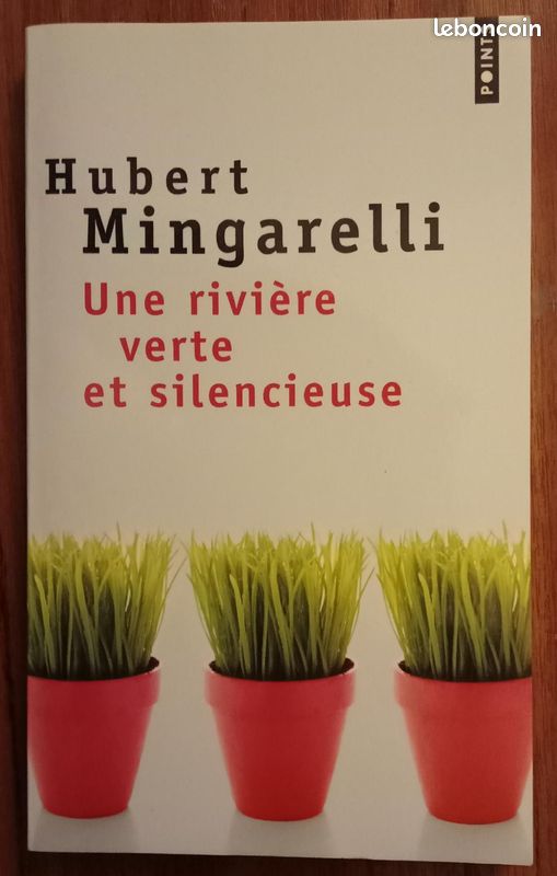Une rivière verte et silencieuse - Hubert Mingarelli (image 2)