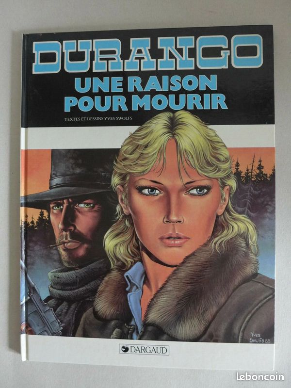 BD/ Yves Swolfs - Durango. T8. Une raison pour mourir / éd. Dargaud, EO année 1988 (image 1)