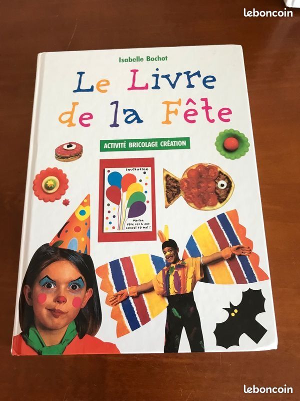 Loisirs créatifs : Le livre de la Fête - déguisements, maquillages, décors, recettes, jeux - pour TOUS - édition France Loisirs (image 3)