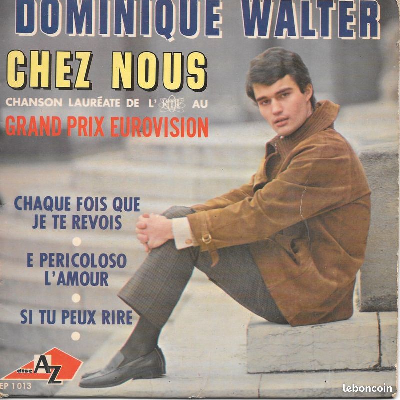 Dominique Walter : Chez Nous (GP Eurovision 1966) / Chaque Fois Que Je Te Revois / E Pericoloso L'amour / Si Tu Peux Rire [Vinyle 45 Tours 7" EP] (image 1)