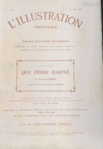 Alfred Capus : 7 pièces & 1 roman publié par L’ llustration (1904/10) : L’ Adversaire/Monsieur Piégois/Les deux hommes/ Un ange/ Les deux écoles/ L’ institut de beauté/Robinson + Qui perd gagne, pièce (image 9)