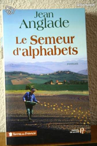LE SEMEUR D'ALPHABETS de Jean ANGLADE (image 1)