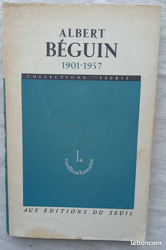 (Revue), Esprit n°268, décembre 1958 : Albert Béguin (1901-1957), aux éditions du Seuil : un entretien avec Albert Béguin - textes d'Albert Beguin / Camille Bourquinel / Marcel Brion... (image 1)