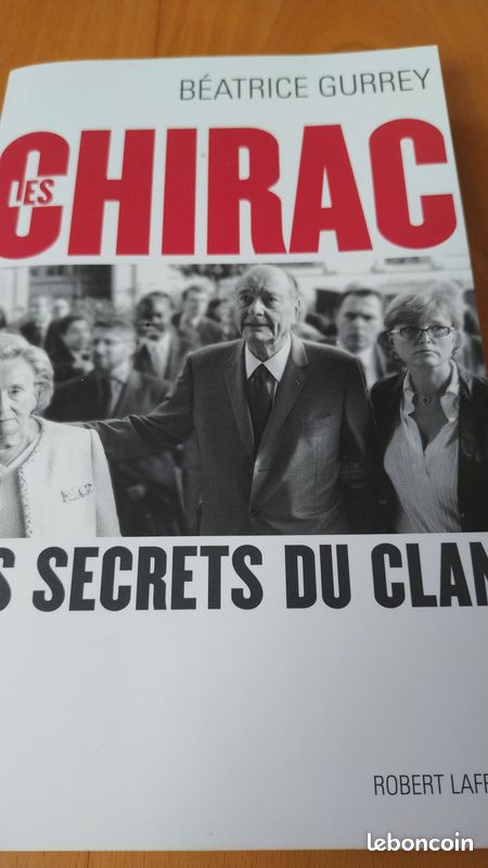 Chirac: Les Secrets du Clan; Chaque pas est un but NIL, LAFFONT) à choisir (image 4)