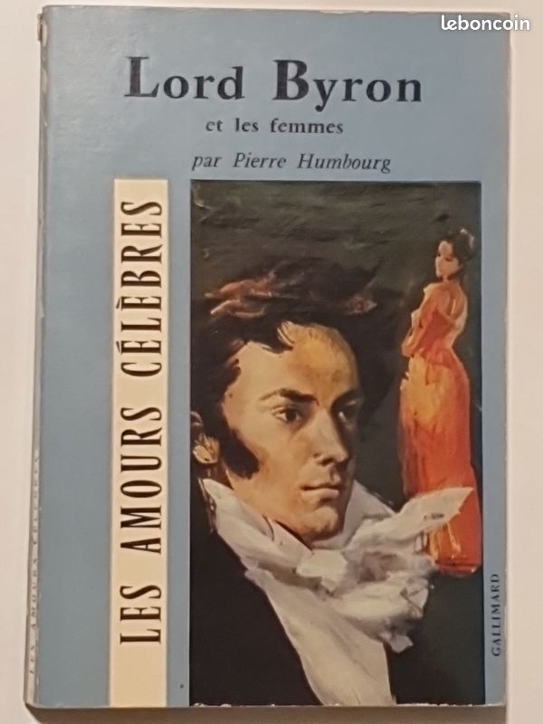 LES AMOURS CELEBRES 15 lord byron et les femmes PIERRE HUMBOURG 1959 (image 1)